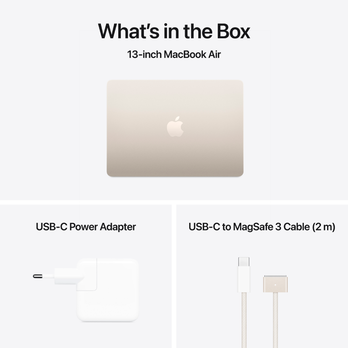 MacBook Air 13-inch,Starlight, Model A3240,M4 CHIP WITH 10C CPU, 8C GPU,16GB unified memory,30W USB-C Power Adapter,256GB SSD storage,Two Thunderbolt 4 Ports,Touch ID,Liquid Retina display,Force Touch Trackpad, KEYBOARD-INT